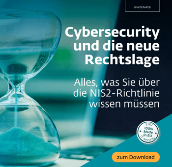 Kostenloses Whitepaper zum Thema "Cybersecurity und die neue Rechtslage". Jetzt downloaden!