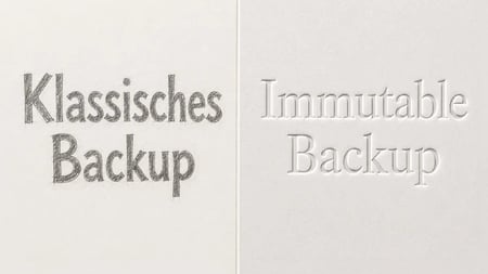 Vergleich-Klassisches-Backup-vs-Immutable-Backup